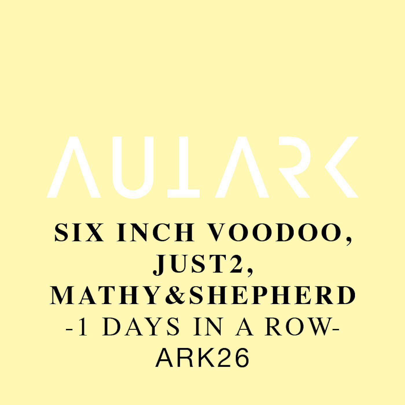 Six Inch Voodoo - 2 Days in a Row (JUST2 Remix)