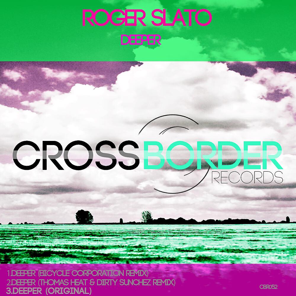 Roger Slato - Deeper (Bicycle Corporation Remix)