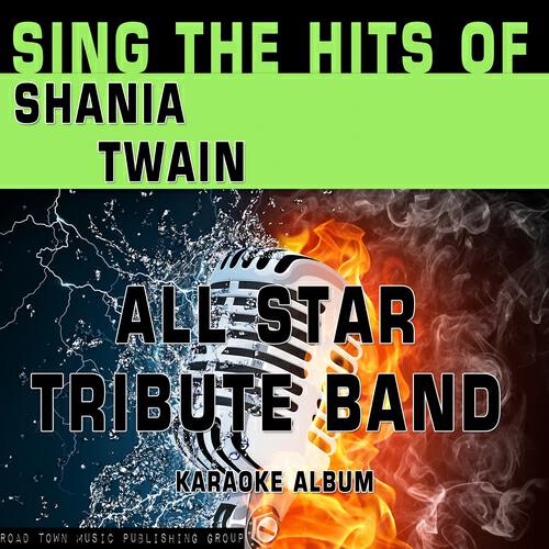 All Star Tribute Band - I'm Outta Here (Karaoke Version) (Originally Performed By Shania Twain)
