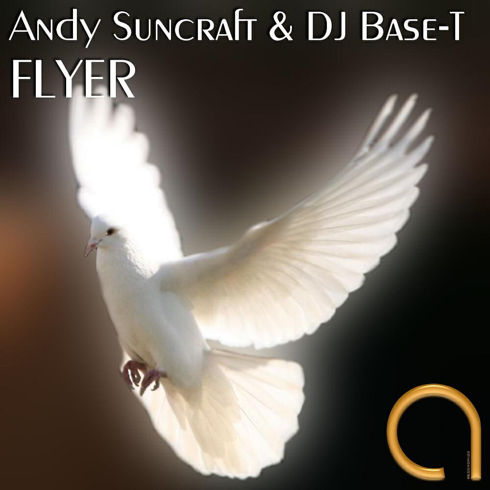 Andy Suncraft - Flyer (Crusada Remix)