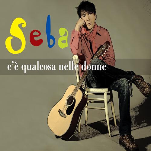 SeBa - C'è qualcosa nelle donne