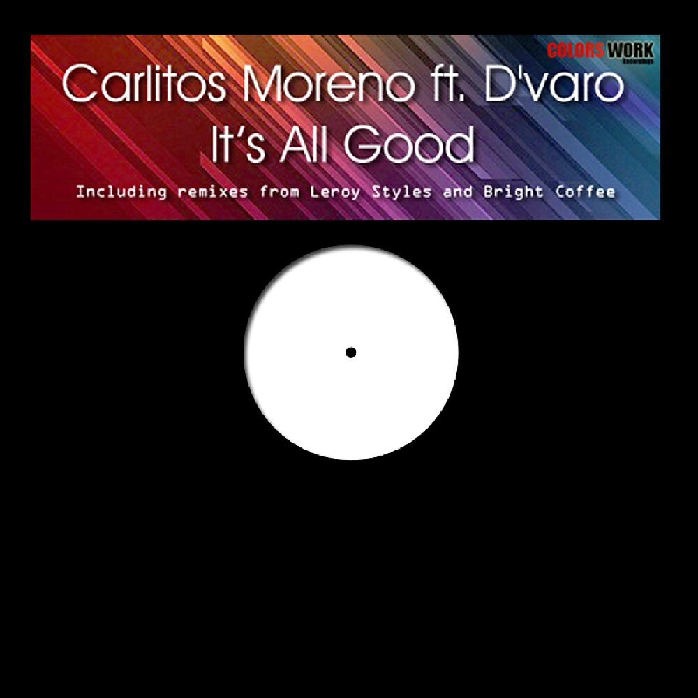 Carlitos Moreno - It's All Good (Leroy Styles Remix ft Saxy Mr S)