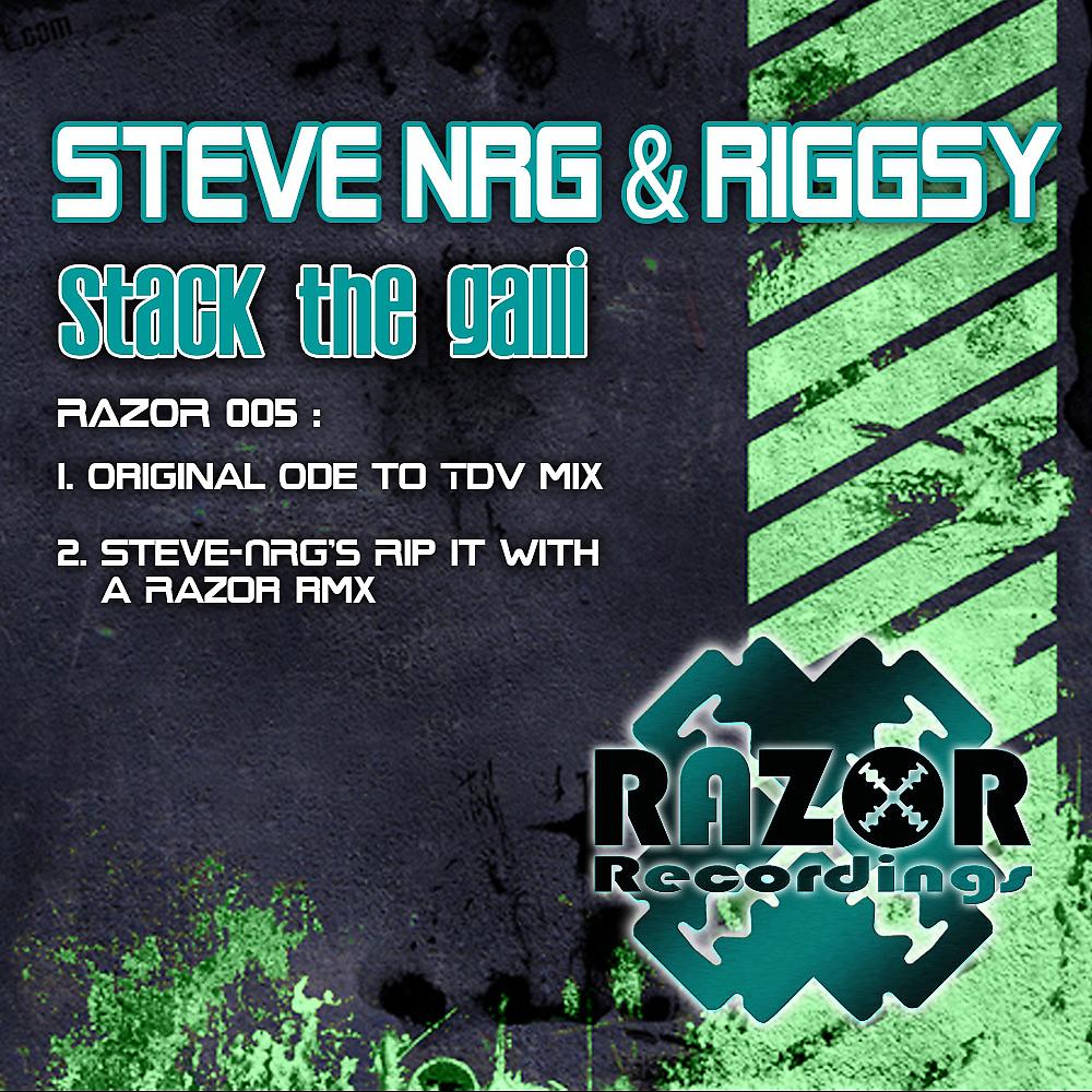 Steve-NRG - Stack The Galli (Steve-NRG's Rip It With A Razor Rmx)