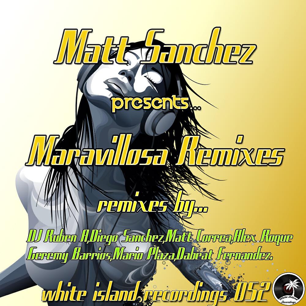 Matt Sanchez - Maravillosa (Alex Roque Remix)