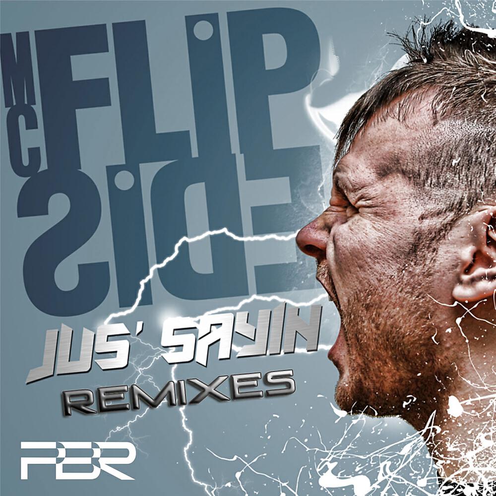 MC Flipside - Jus' Sayin (A-Divizion Mix)
