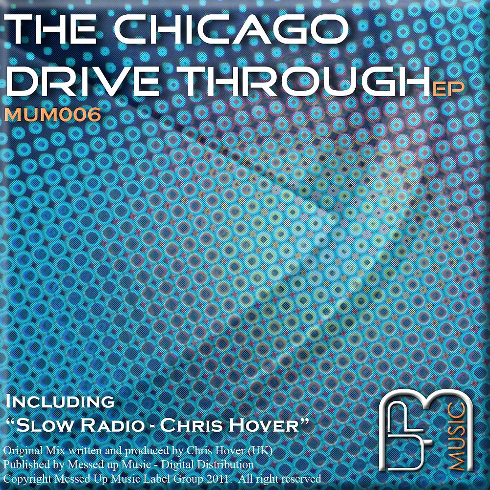 Постер альбома The Chicago Drive Through