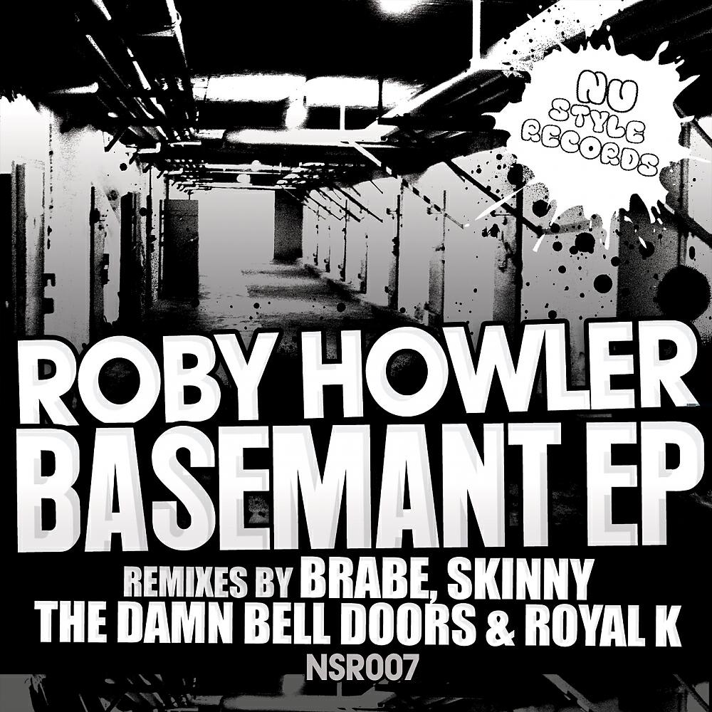 Roby Howler - Basemant (Skinny Remix)