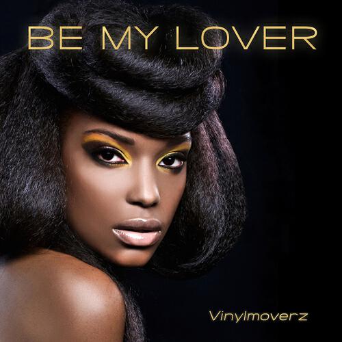Vinylmoverz - Be My Lover (DJ Cobra Extended)