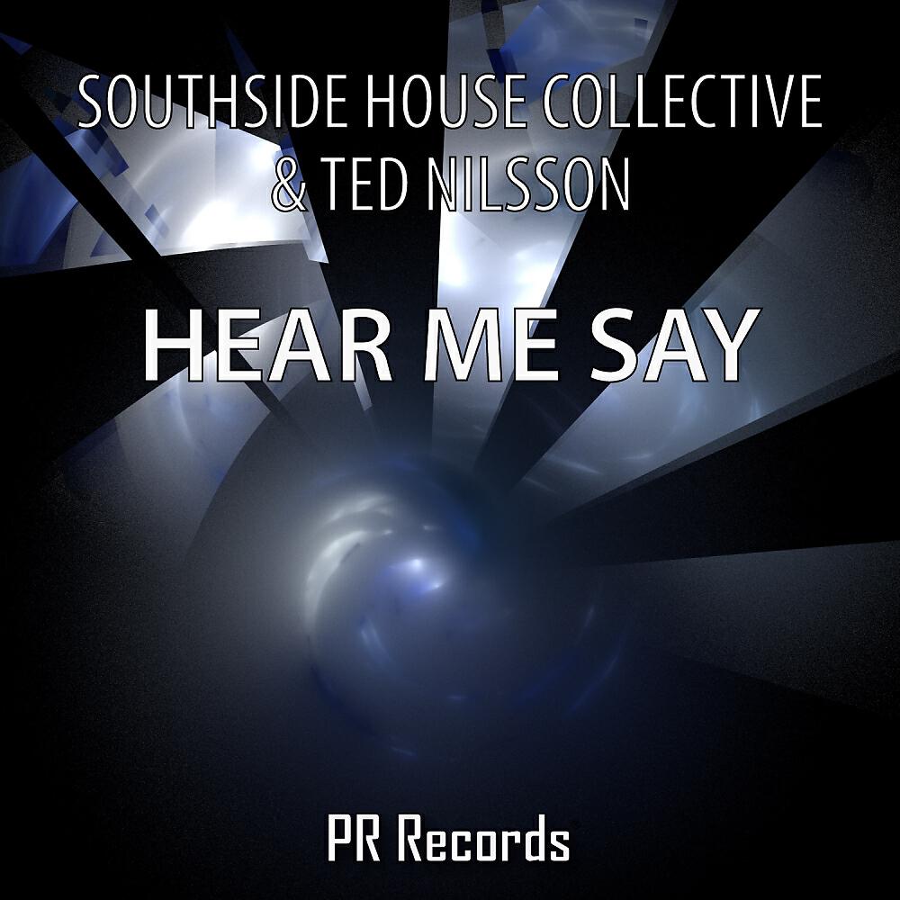 Southside House Collective - Hear Me Say (Anders Nyman Remix)