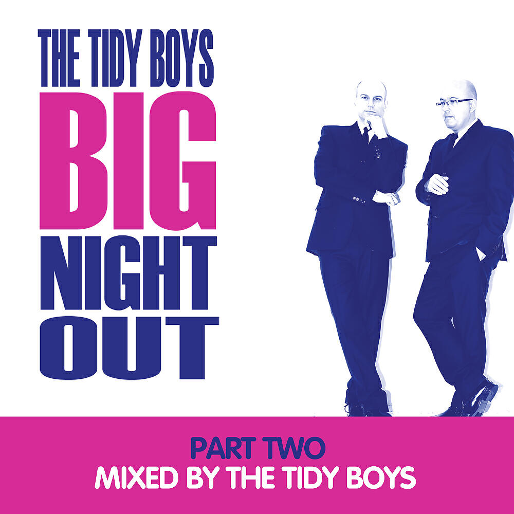 The Tidy Boys - Big Night Out Intro