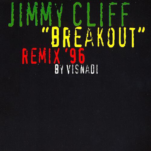 Jimmy Cliff - Breakout (Radio Version)