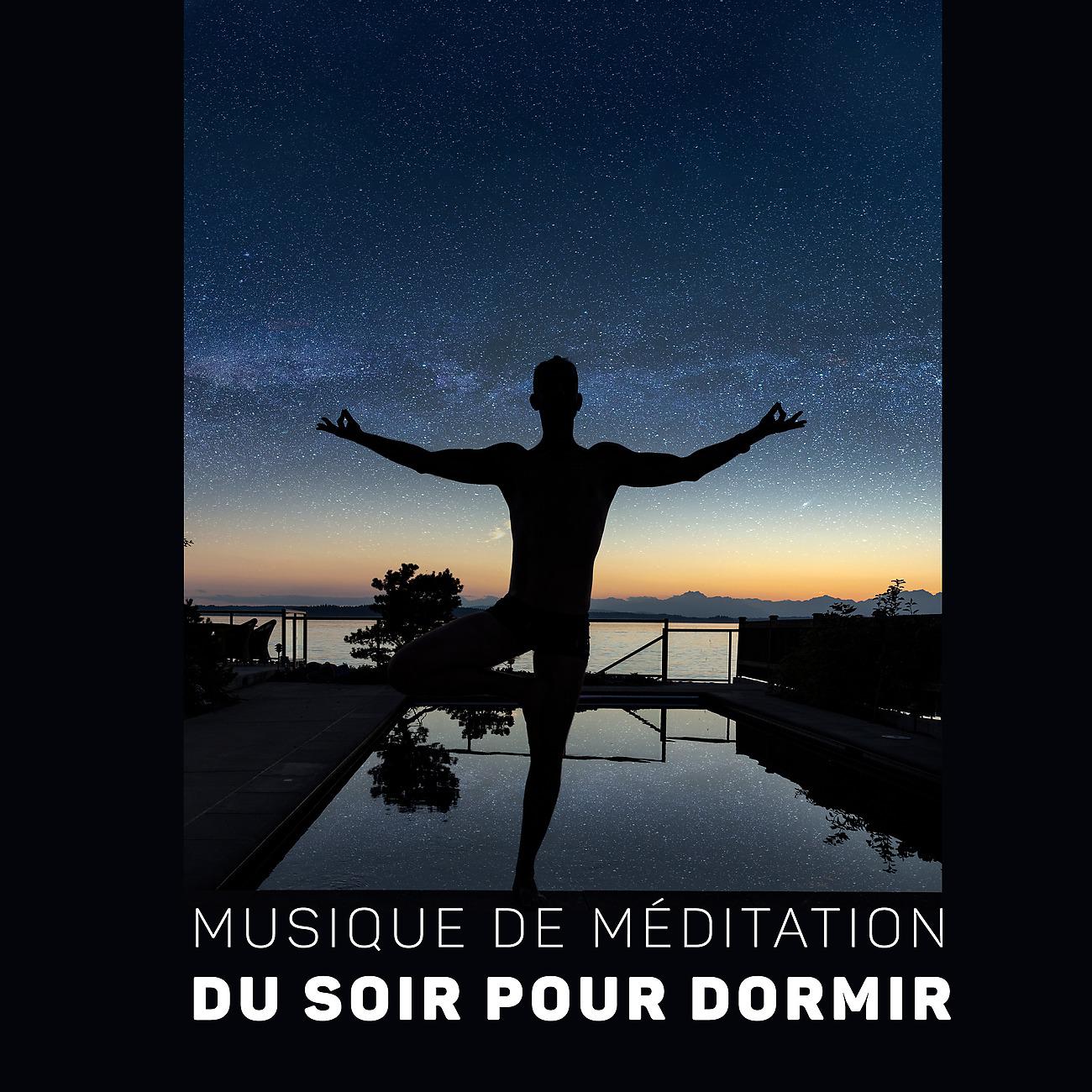 Постер альбома Musique de méditation du soir pour dormir