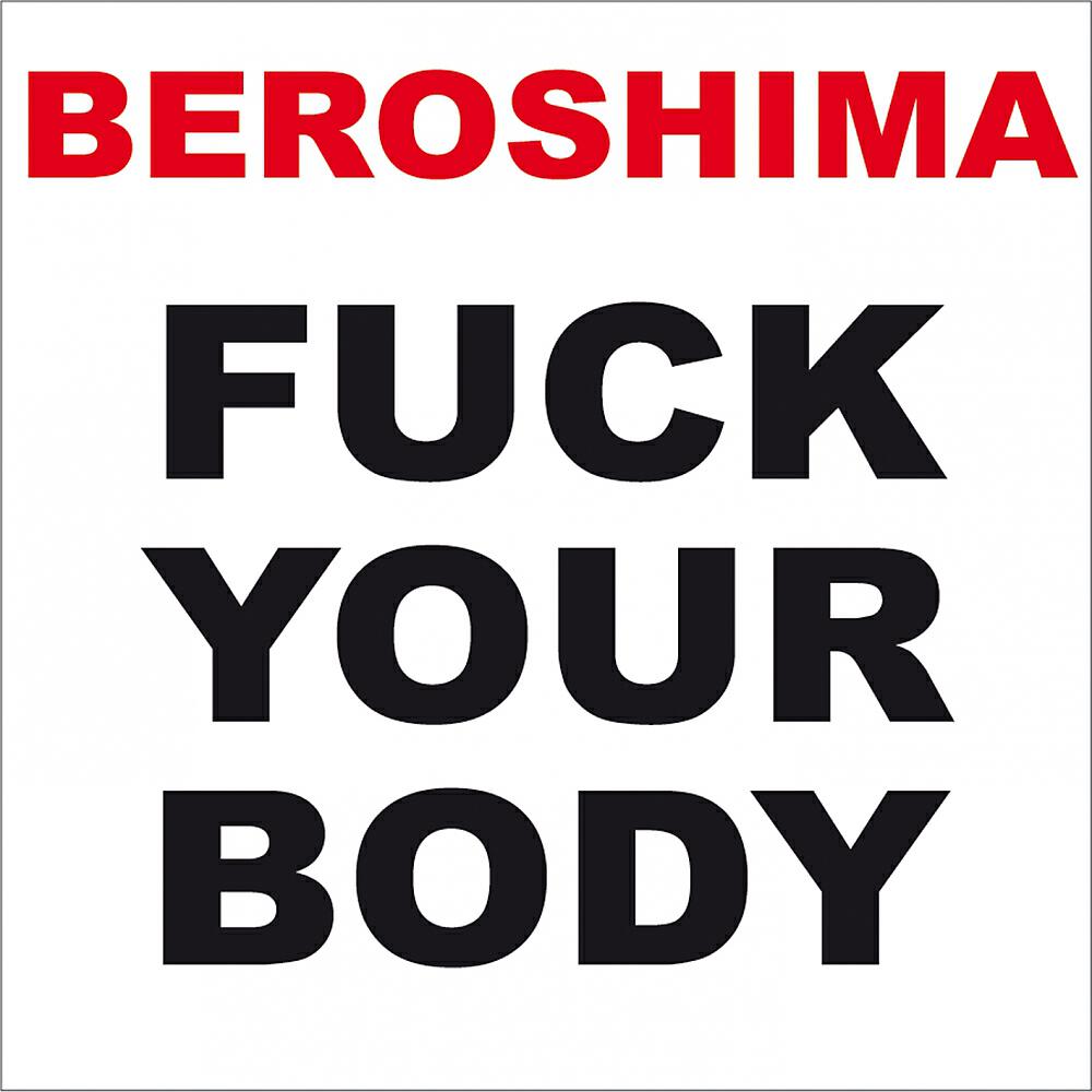 Beroshima - Fuck Your Body (Nerves Mix)