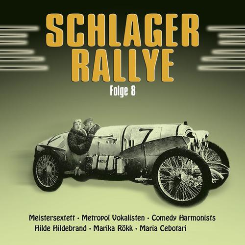 Постер альбома Schlager Rallye (1920 - 1940) - Folge 8