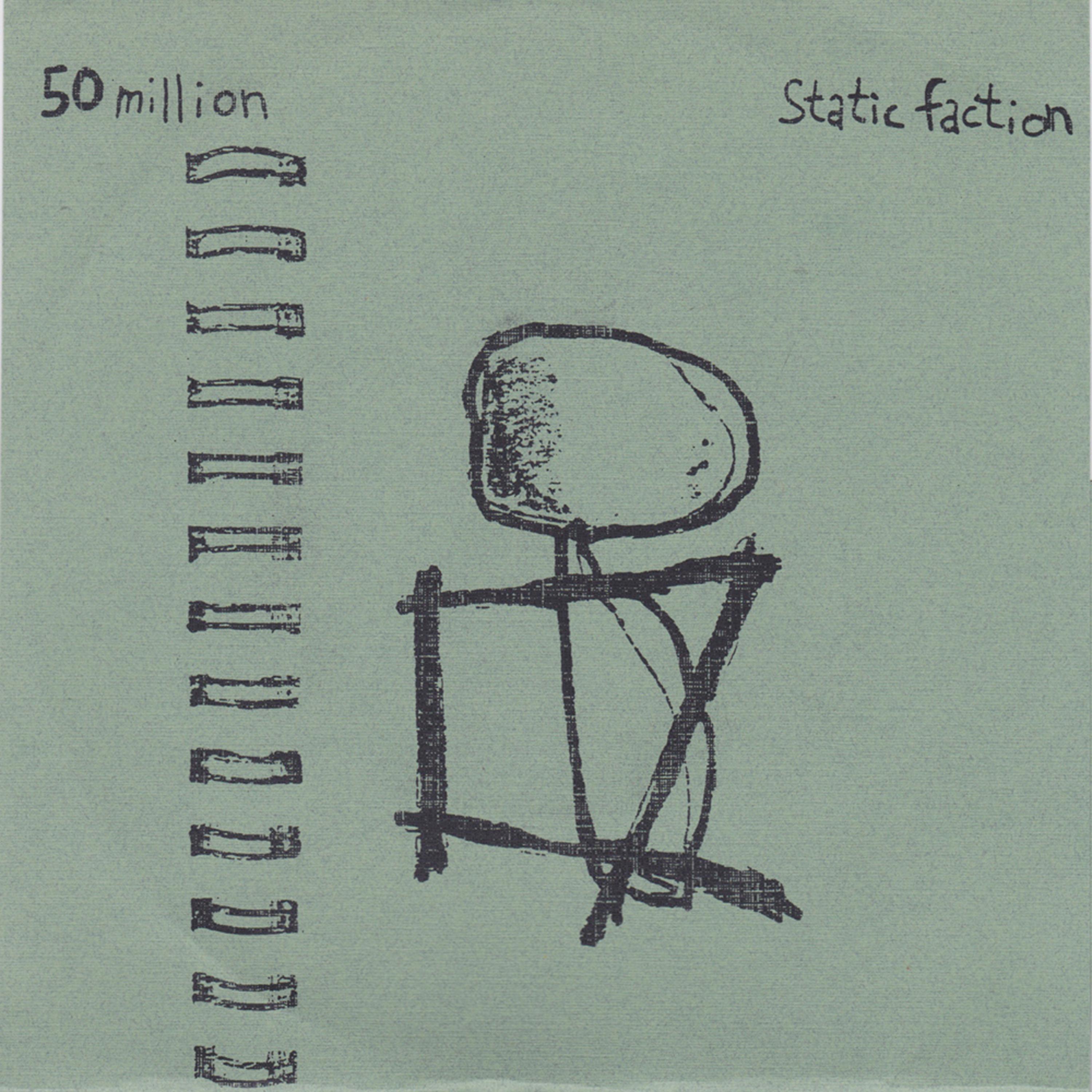 Постер альбома 50 Million / Static Faction