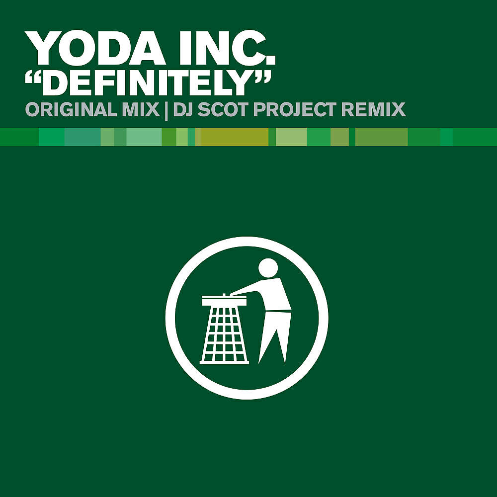 Yoda Inc. - Definitely (DJ Scot Project Edit)