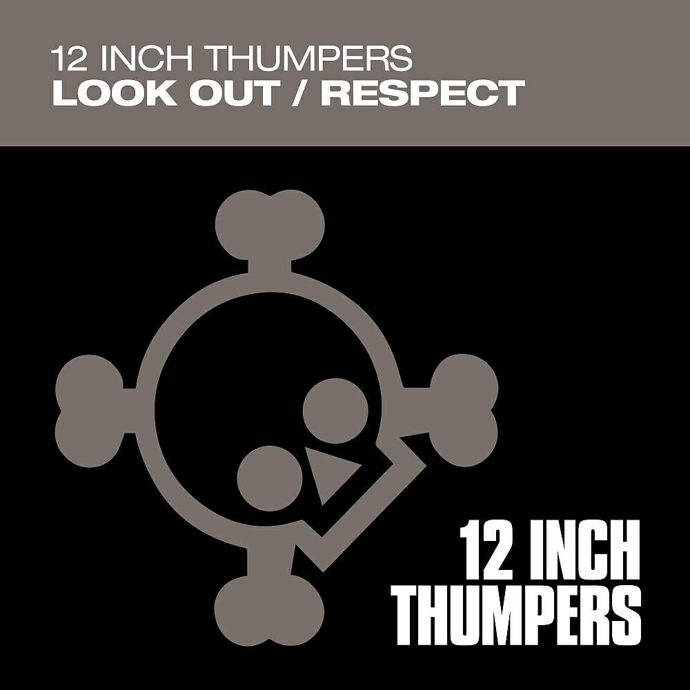 12 Inch Thumpers - Nuff Respect (Edit)