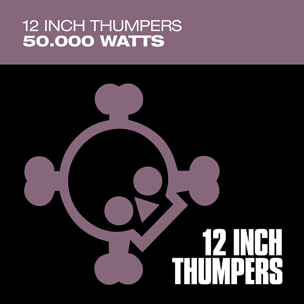 12 Inch Thumpers - 50,000 Watts