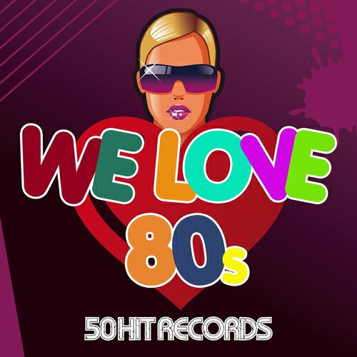 Постер альбома WE LOVE 80´s