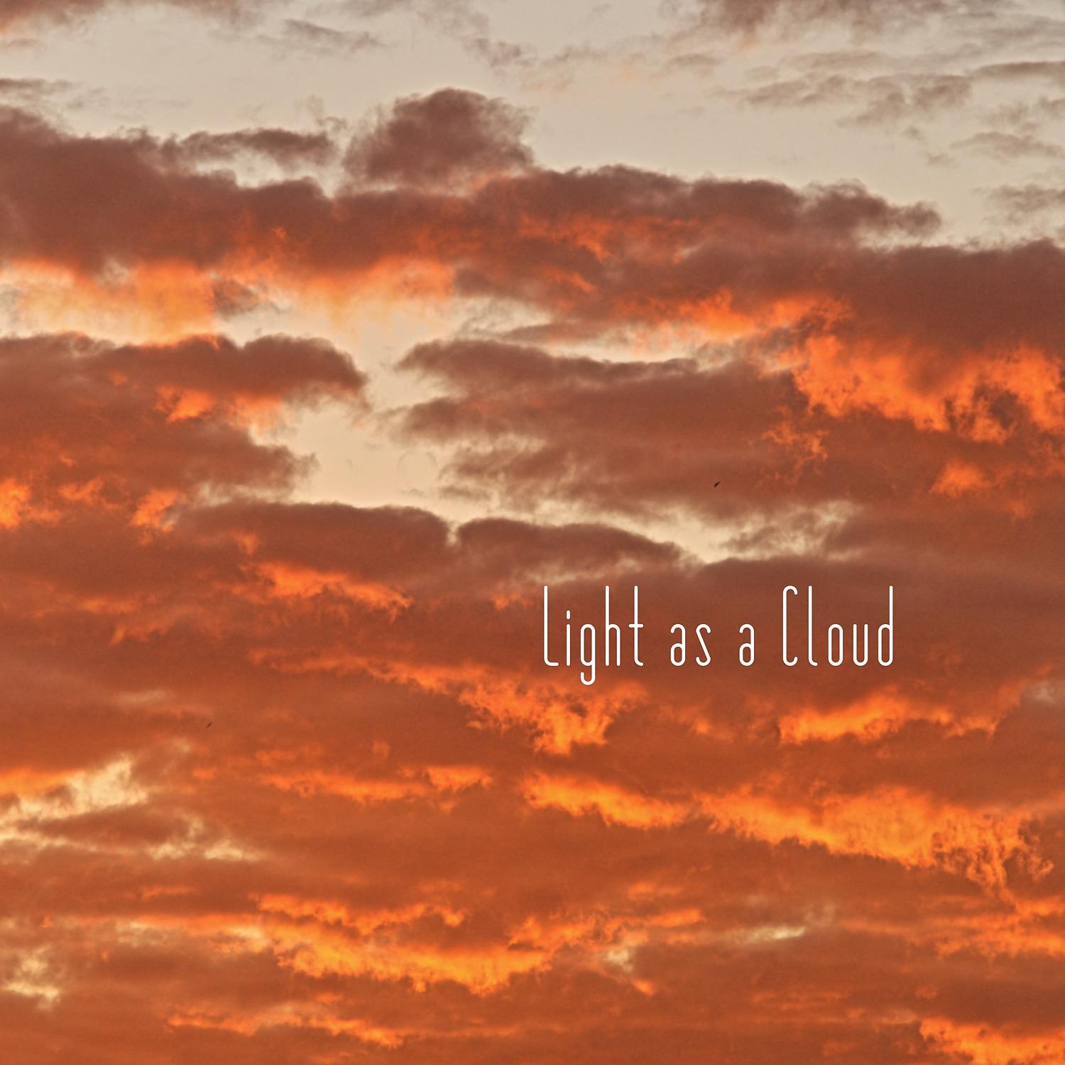 Постер альбома Light as a Cloud
