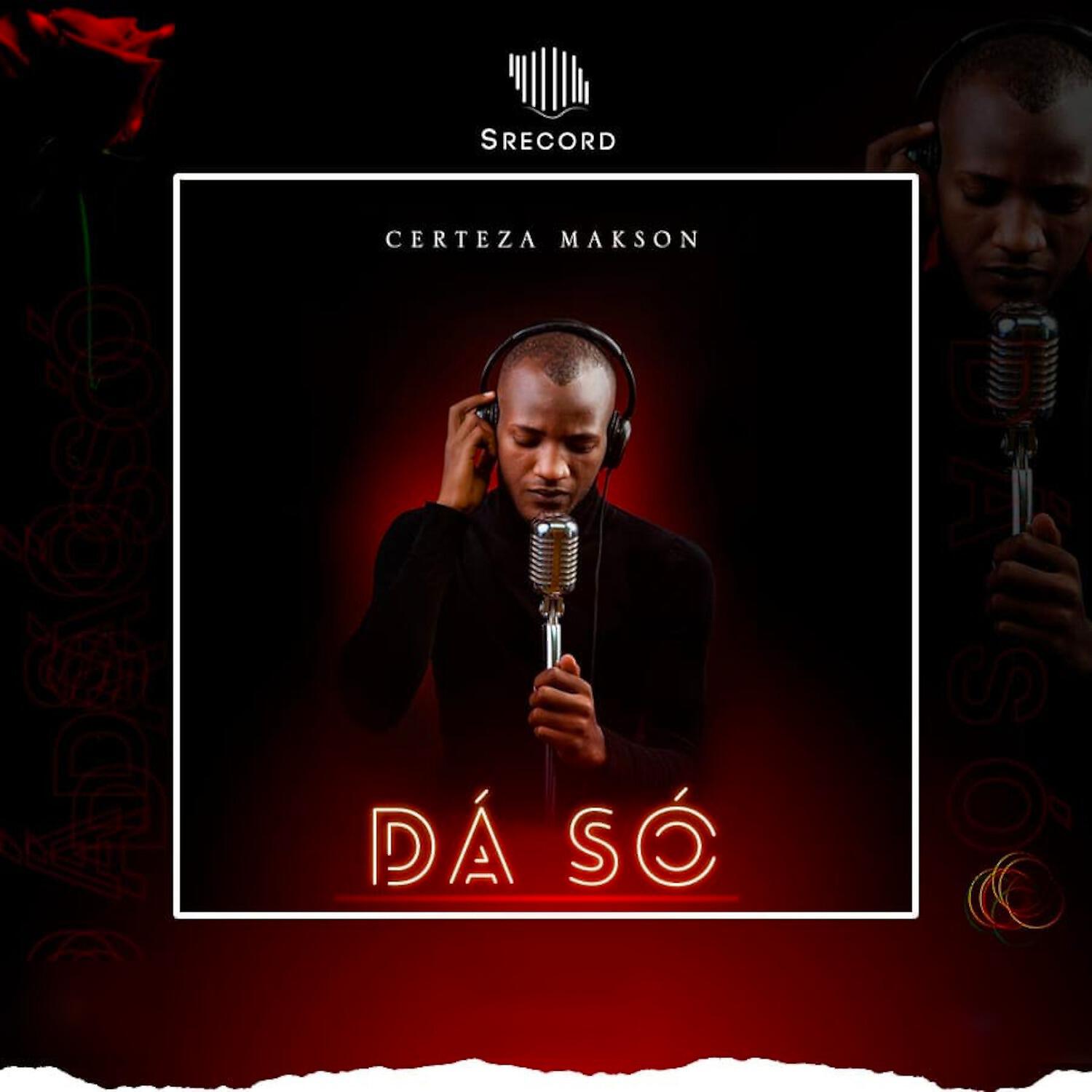 Certeza Makson - Dá Só