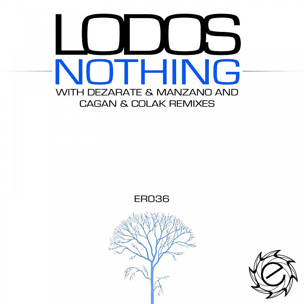 Lodos - Nothing (Dezarate & Manzano Remix)