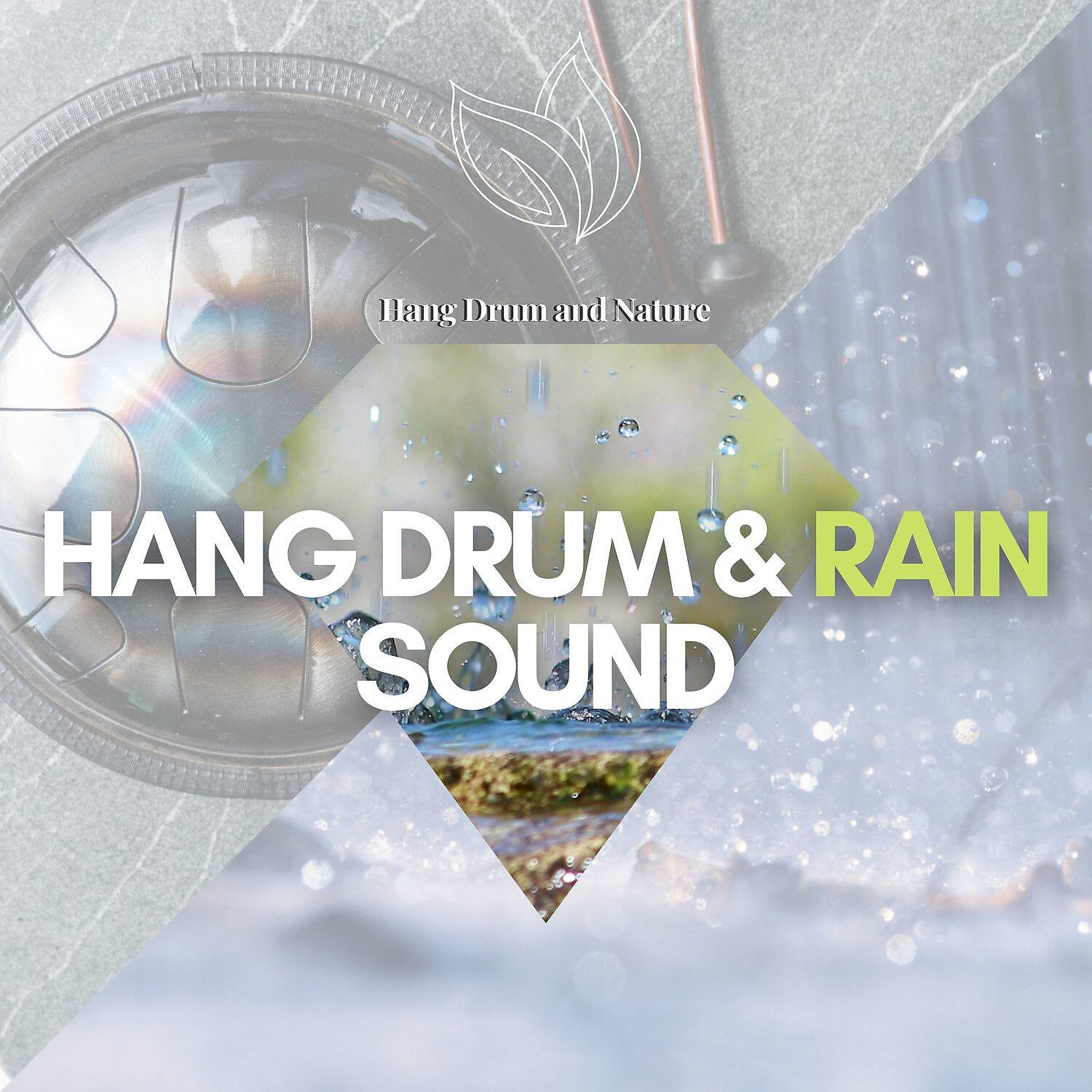 Hang Drum and Nature - Floating Drum (Hang Drums, Rain)