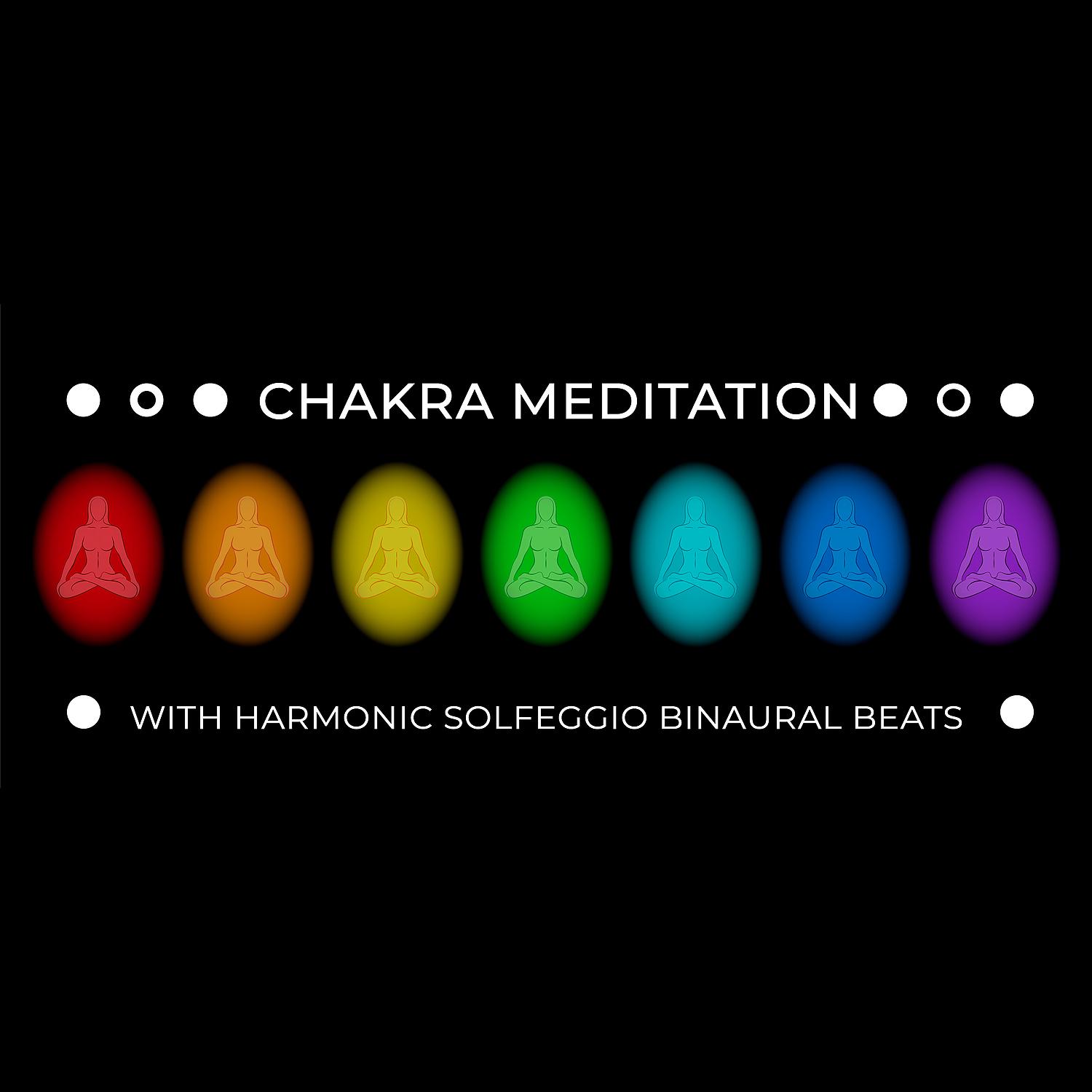 Постер альбома Chakra Meditation with Harmonic Solfeggio Binaural Beats - Hz Music as a Source of Vibrations, Meditative ASMR