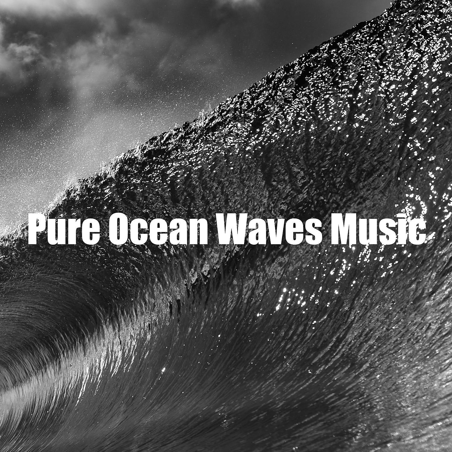 Постер альбома Pure Ocean Waves Music
