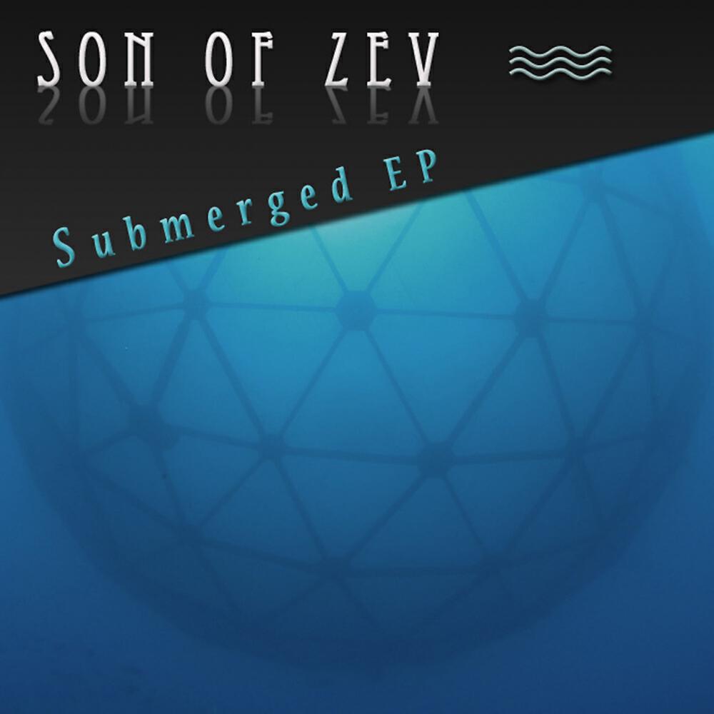 Son of Zev - Submerged