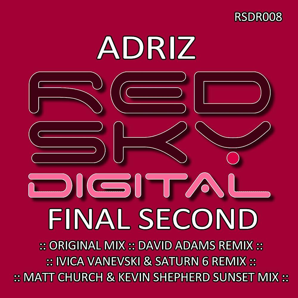 Adriz - Final Second (Matt Church & Kevin Shepherd's Sunset Mix)