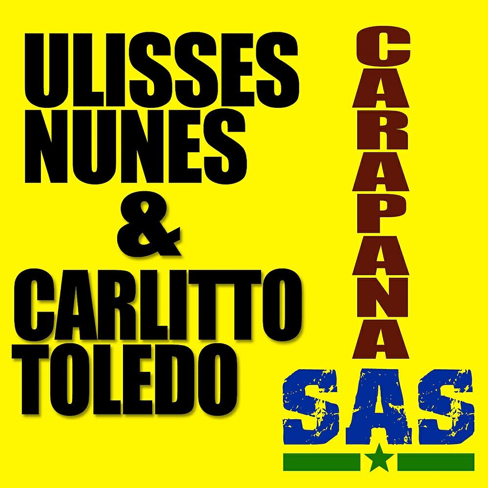 Ulisses Nunes - Carapana