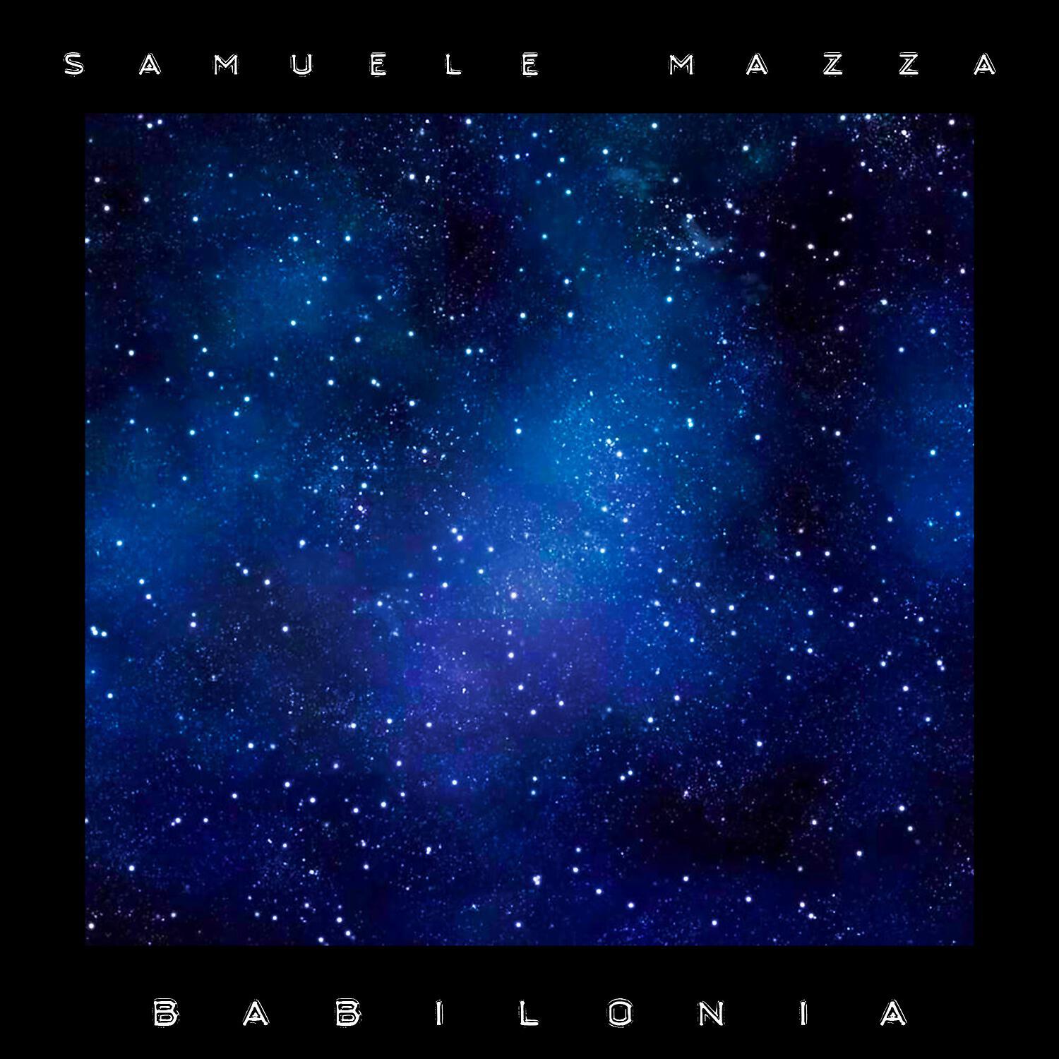 Samuele Mazza - Babilonia