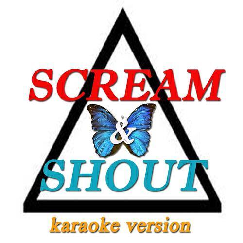 DJ Steven - Scream & Shout (Karaoke Version Originally Perfomed By  Will.i.am and Britney Spears)
