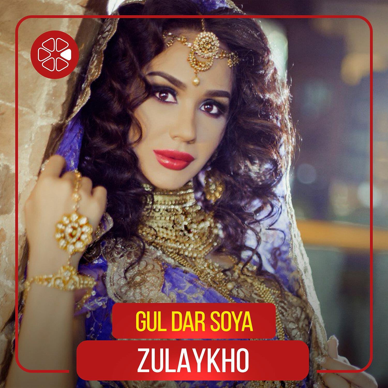 Zulaykho - Gul Dar Soya