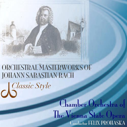 Chamber Orchestra of The Vienna Syaye Opera - Suite No. 3 in D, BWV 1068: Air