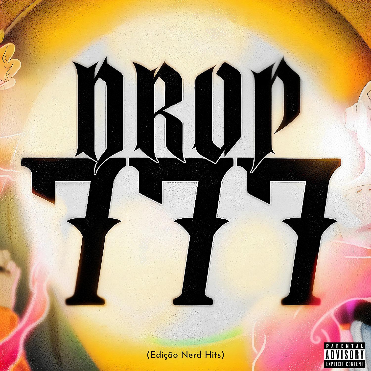 Постер альбома Drop 777 (Edição Nerd Hits)
