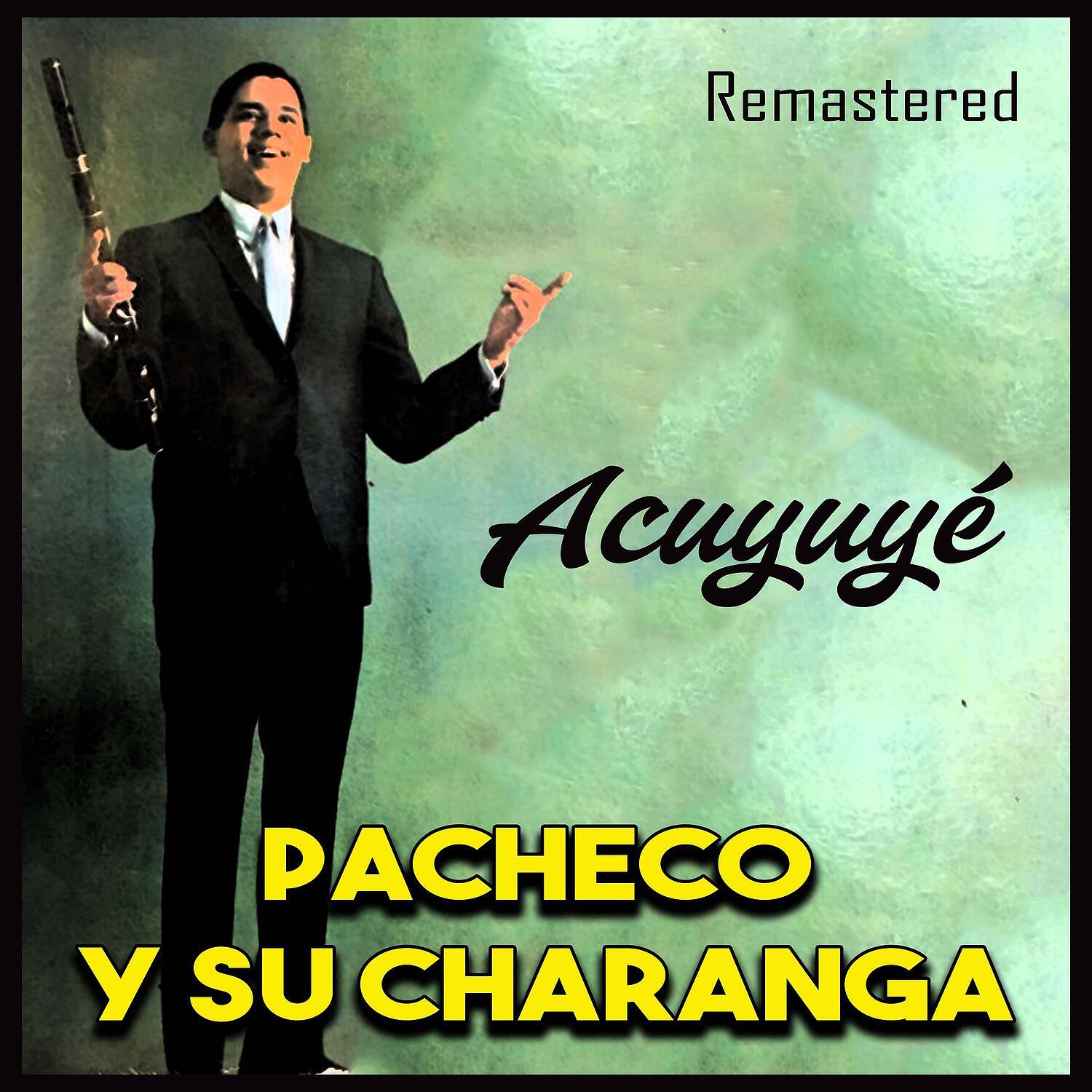 Pacheco y su Charanga - Que suene la flauta (Remastered)