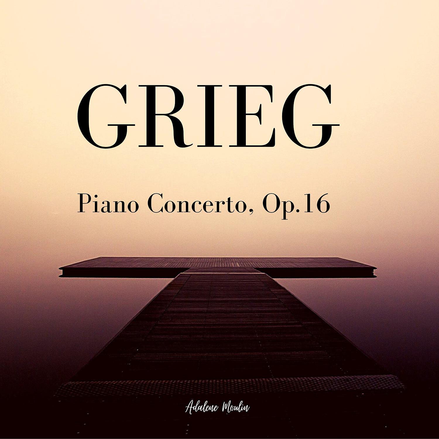 Постер альбома Grieg: Piano Concerto, Op.16