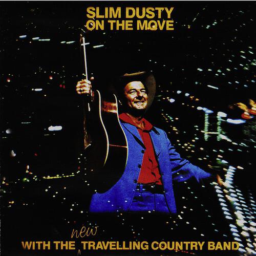 Slim Dusty - What Am I Doing In This Town (1996 Remaster)