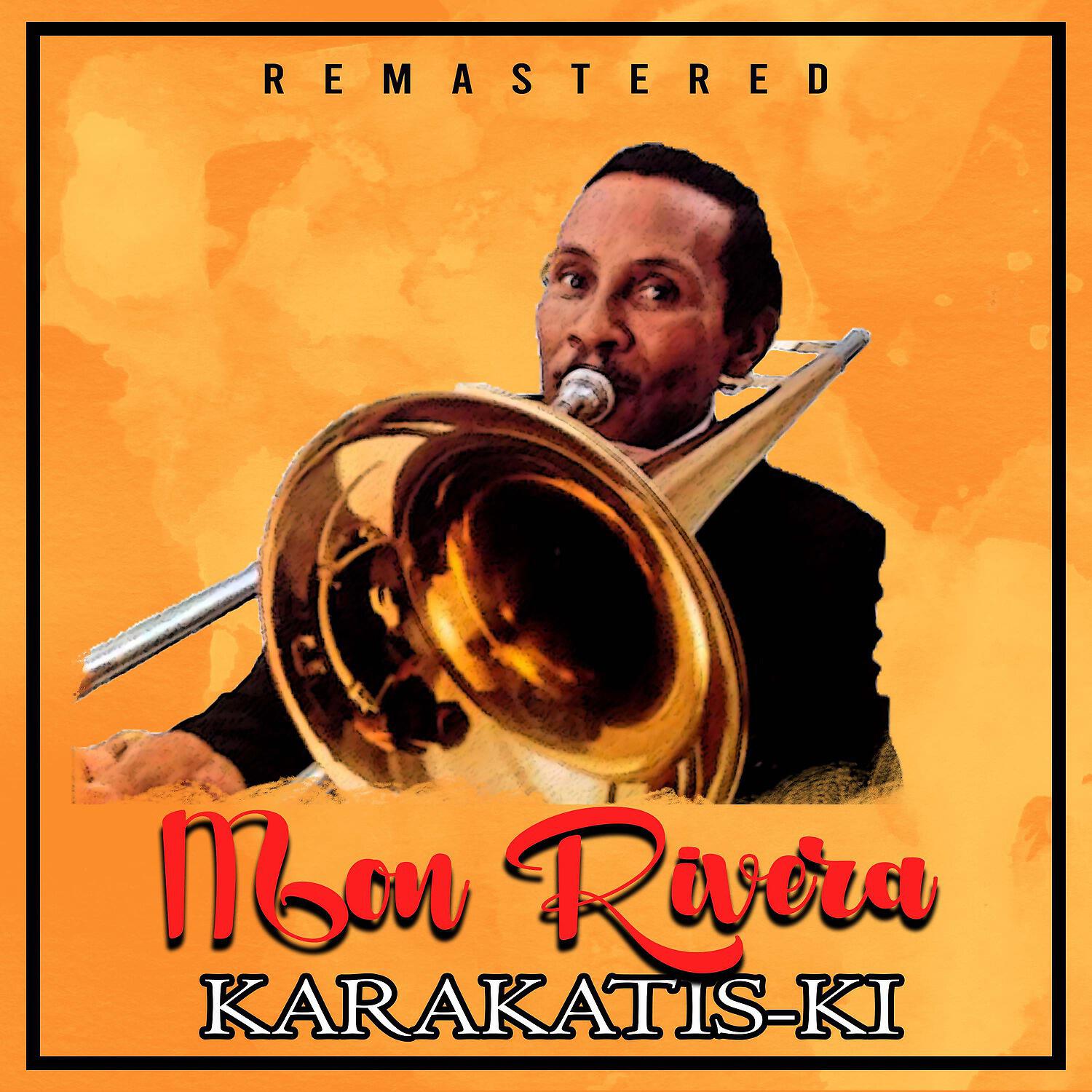 Mon Rivera - La Cuca (Remastered)