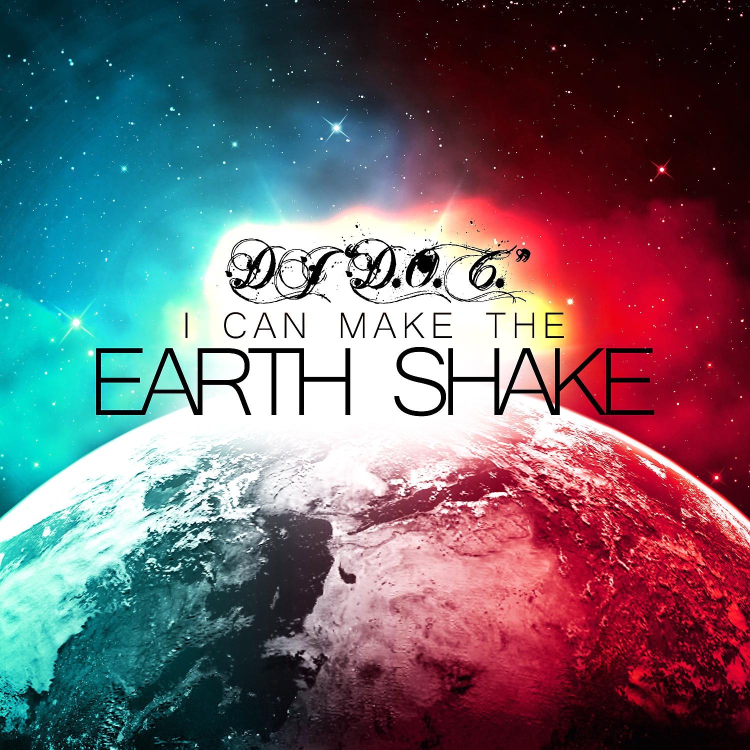 Постер альбома I Can Make The Earth Shake