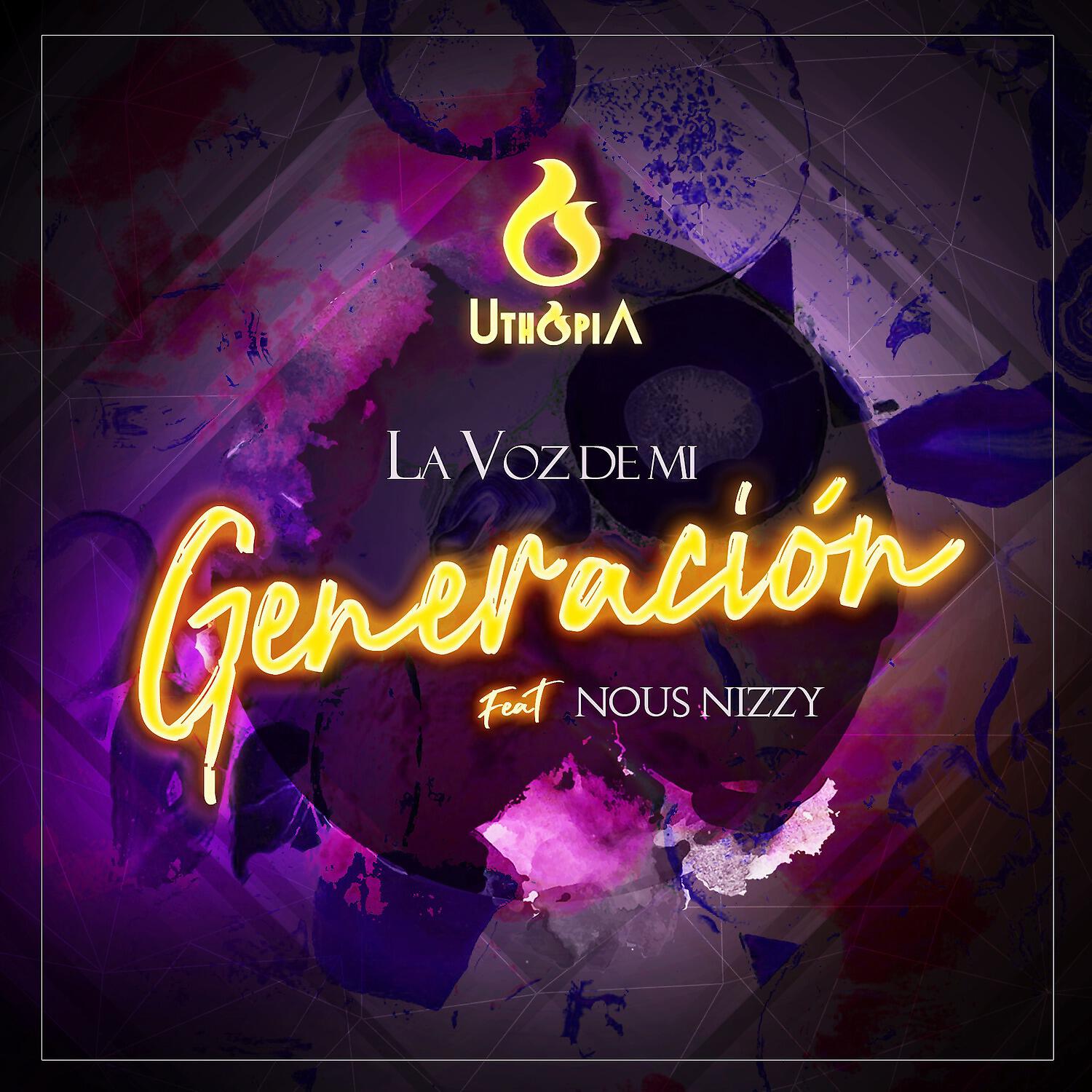 Uthopia - La voz de mi generación
