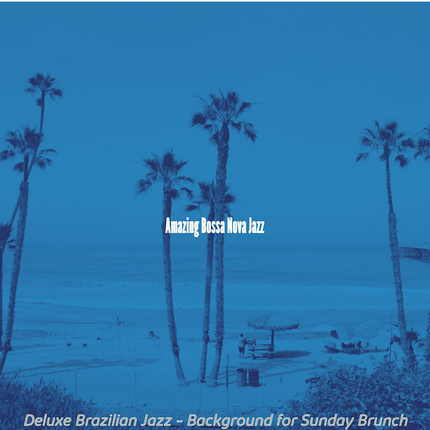 Amazing Bossa Nova Jazz - Carefree Backdrops for Sunday Brunch