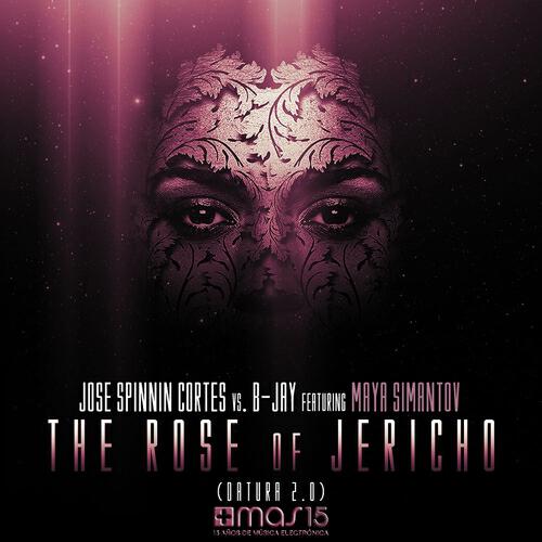 Jose Spinnin Cortes - The Rose of Jericho (Datura 2.0) (Original Mix)