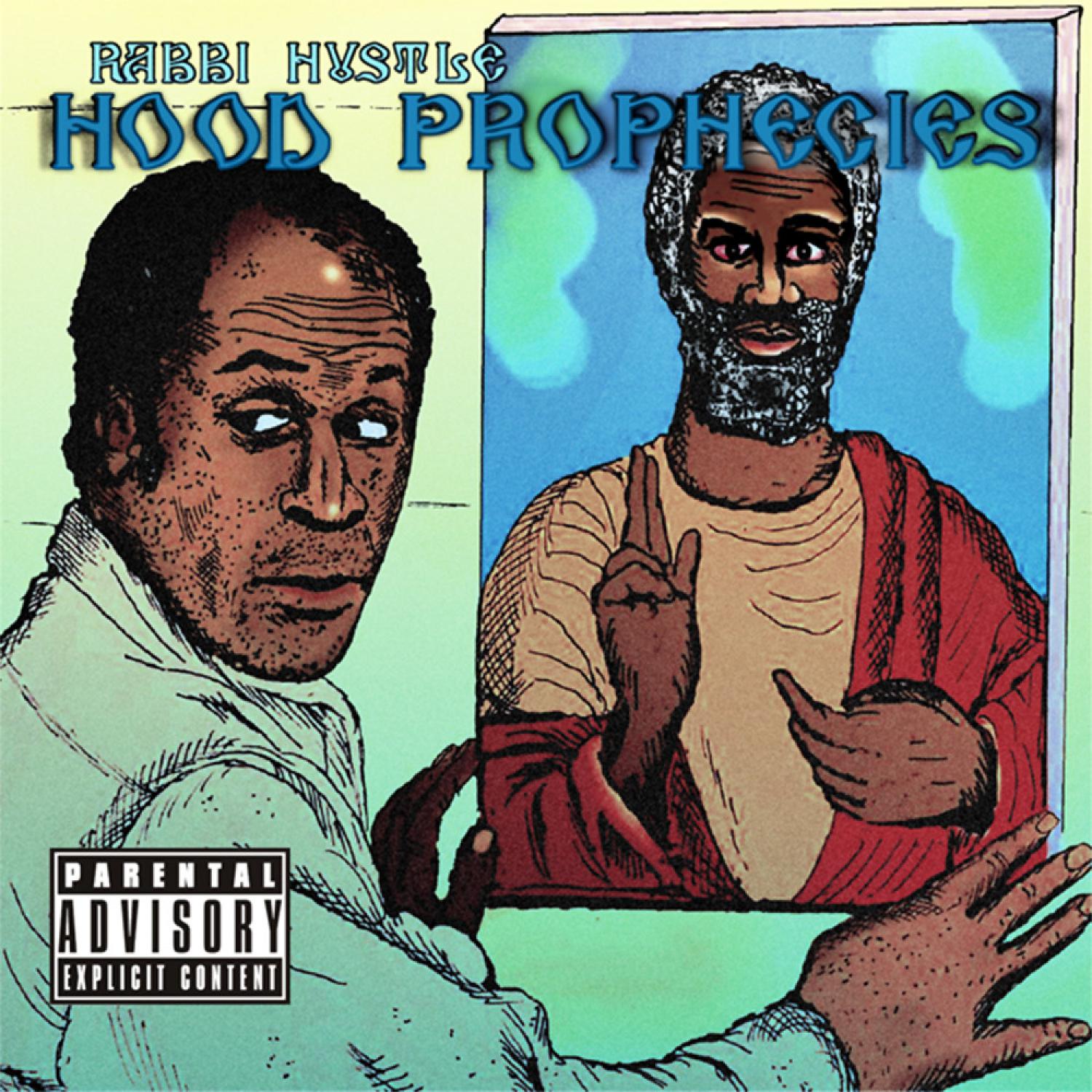 Постер альбома Rabbbi Hustle: Hood Prophesies