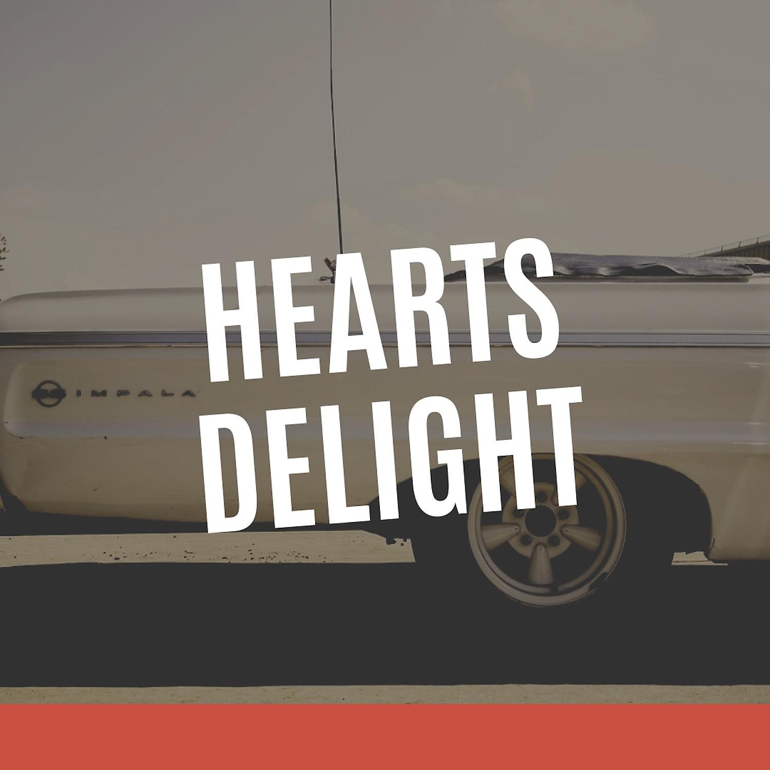 Постер альбома Hearts Delight