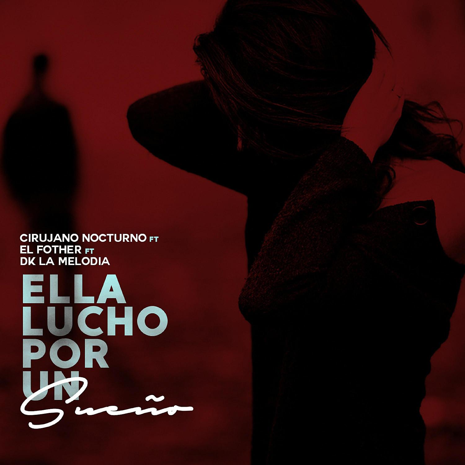 Постер альбома Ella Lucho por un Sueño (feat. El Fother & DK La Melodia)