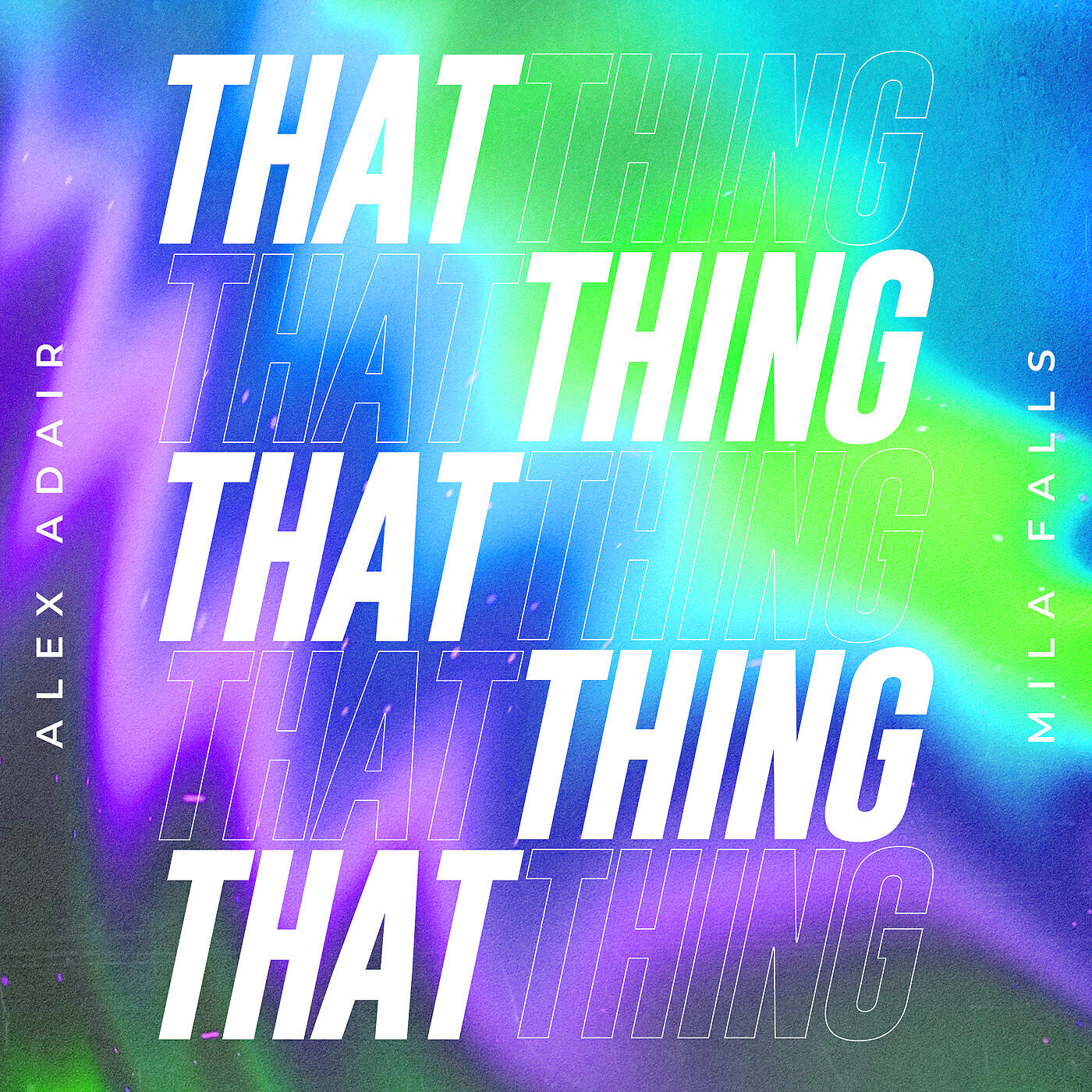 Alex Adair - That Thing
