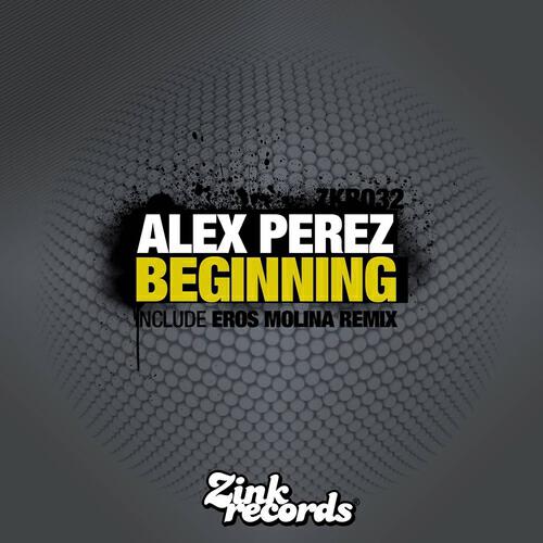 Alex Perez - Beginning (Eros Molina Radio Edit)